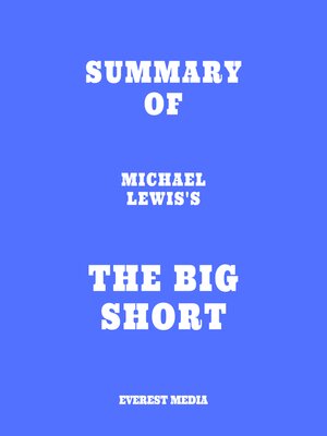 cover image of Summary of Michael Lewis's the Big Short